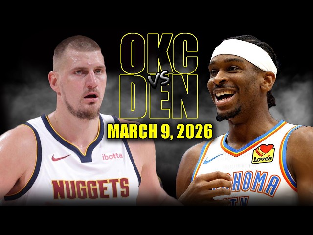 Oklahoma City Thunder vs Denver Nuggets Full Game Highlights – March 9, 2026 | NBA Season