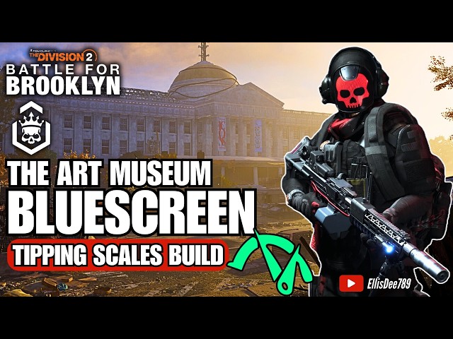 Escalation The Art Museum | BLUESCREEN Tipping Scales Tank Build - The Division 2