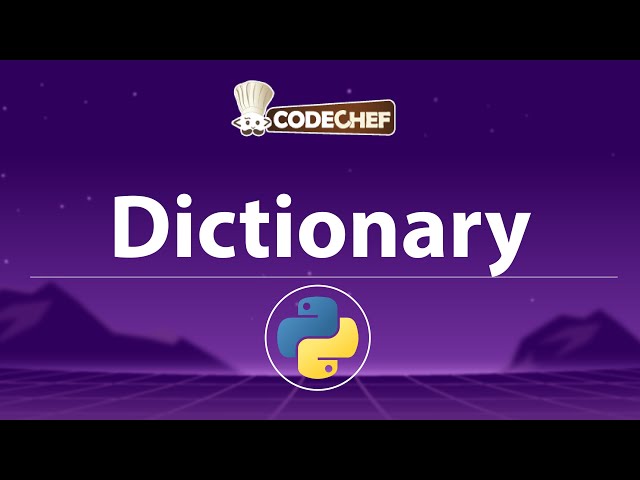 Python Dictionaries Explained | Key-Value Pairs, Access, Modify, Add & Remove Data | CodeChef
