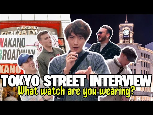 Japan, what’s on your wrist? | Street Interview 