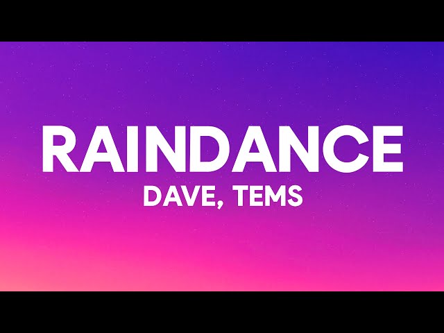 Dave - Raindance (Lyrics) ft. Tems