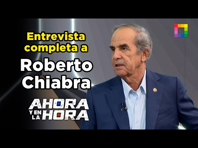 Ahora y en la Hora - ABR 06 - ENTREVISTA COMPLETA A ROBERTO CHIABRA | Willax