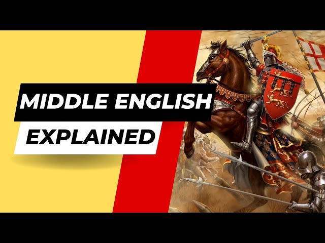 The Middle English Explained in 5 minutes