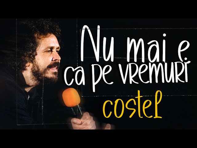 It's not like it used to be - Costel Stand-up Comedy