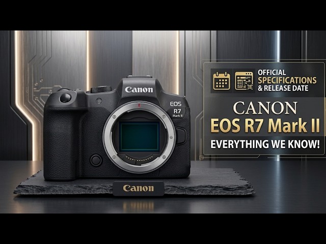 Canon R7 Mark II Release Date & Hidden Specs REVEALED!