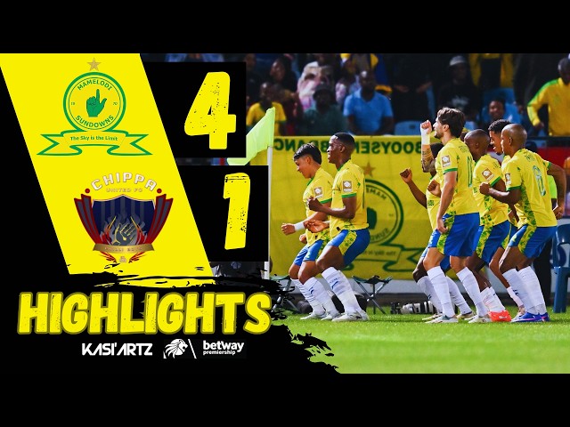 MAMELODI SUNDOWNS vs CHIPPA UNITED ‣ ALL GOALS & HIGHLIGHTS ‣ BETWAY PSL 2025/26