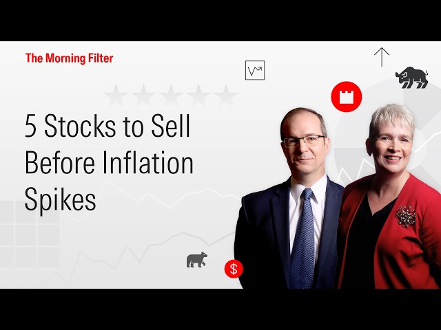 5 Stocks to Sell Before Inflation Spikes I April 6, 2026