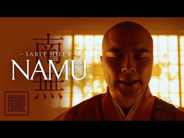 SABLE HILLS - Namu (OFFICIAL VIDEO)