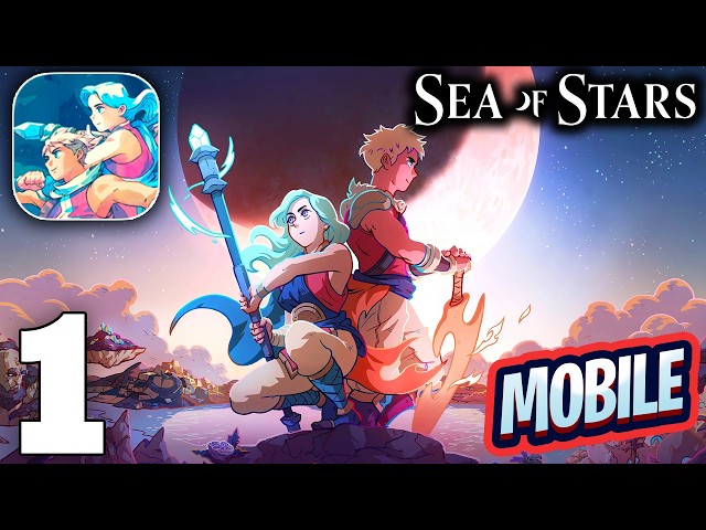 Sea Of Stars Mobile Gameplay Walkthrough Part 1 (iOS, Android)