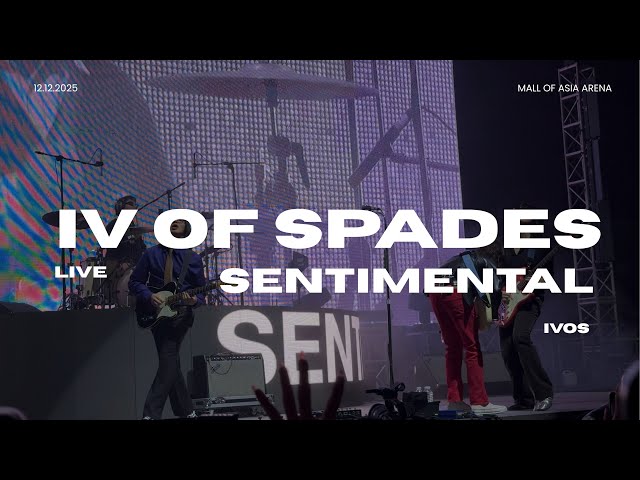 IV OF SPADES - SENTIMENTAL LIVE @ MOA ARENA 12.12.2025