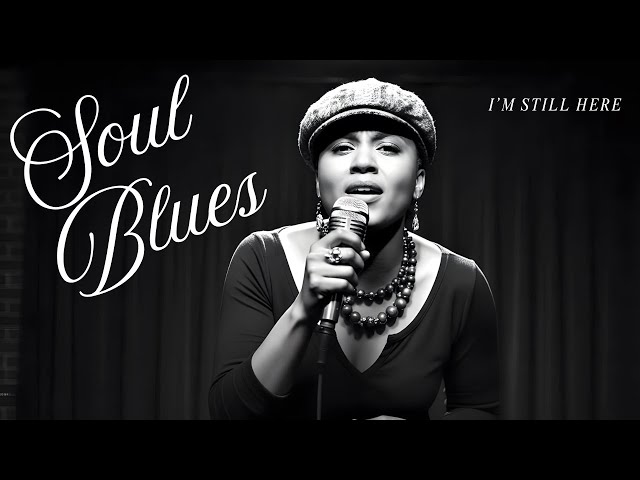 I’m Still Here - Soul Blues - Morgan Luna