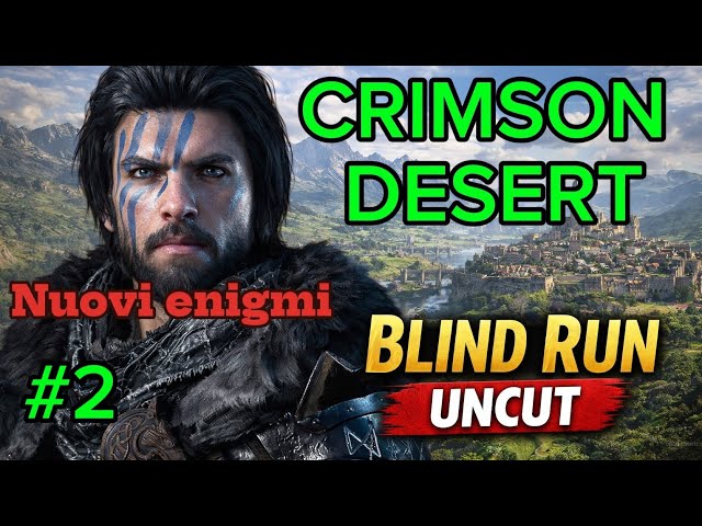 Andiamo avanti con il secondo capitolo | Crimson Desert Blind Run #2
