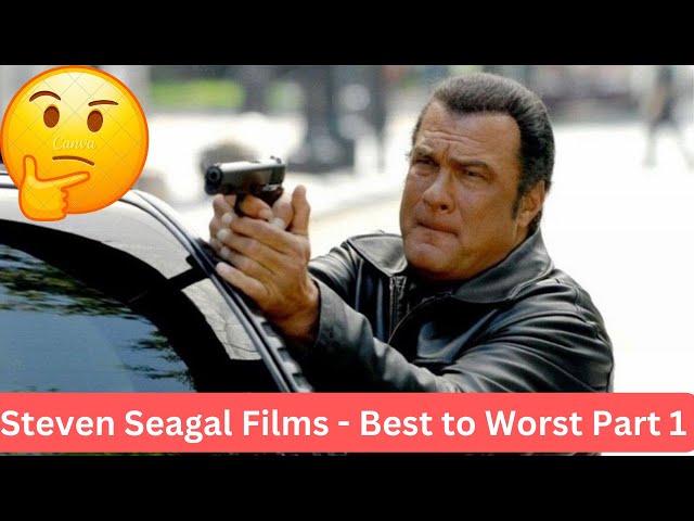 Steven Seagal Films - Best to Worst Part 1 #story #stevenseagal #ActionMovies #MartialArtist #aikido