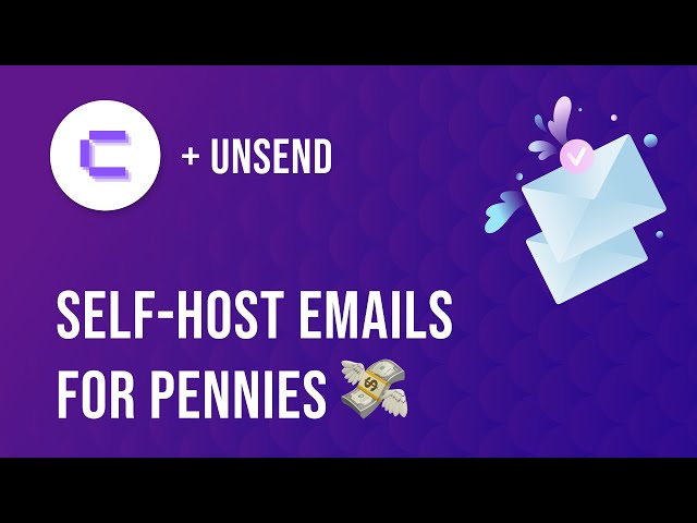 How to Self-Host Unsend on Coolify – A Resend Alternative Using SES