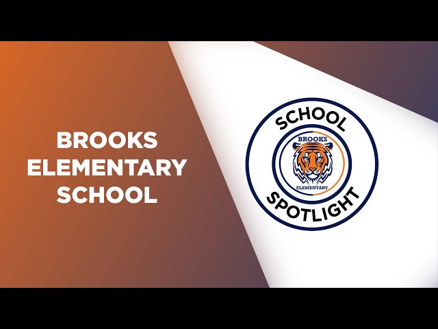 SCHOOL SPOTLIGHT - Brooks Elementary