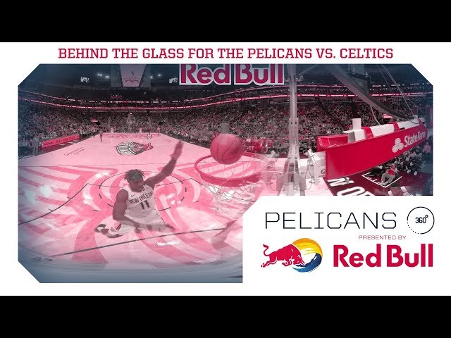 Pelicans vs. Celtics in 360° | Behind the Glass
