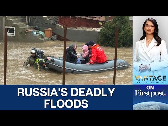 Severe Flood Hits Russia, 3 Dead And Over 5,000 Evacuated | Vantage on Firstpost | N18G