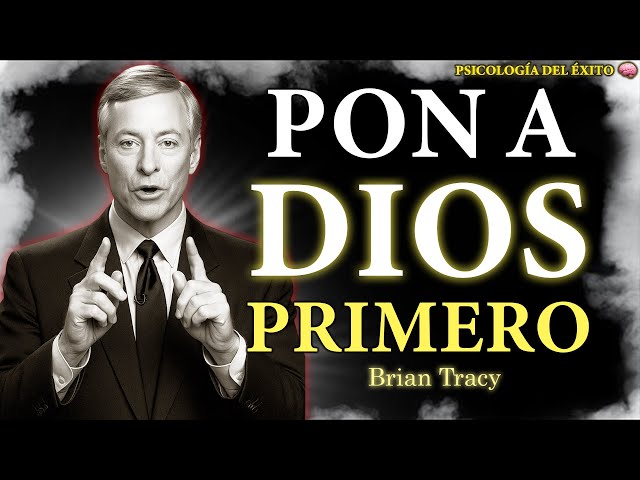 Poner a DIOS Primero es la CLAVE del Éxito🧠 | Brian Tracy