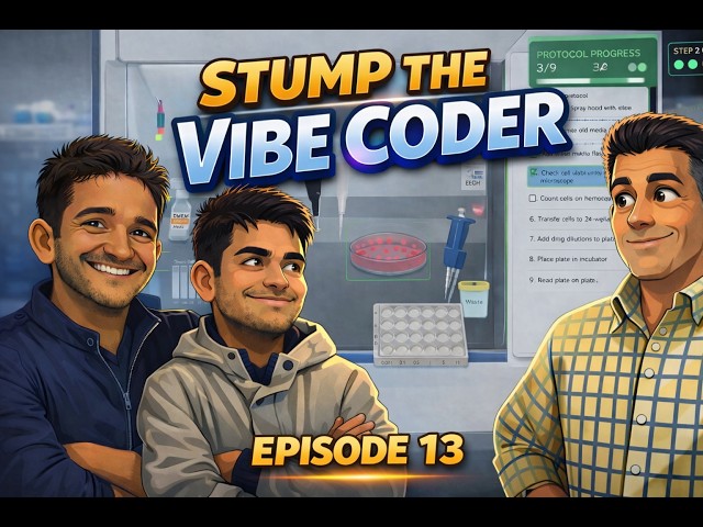 Stump the Vibe Coder, Episode 13
