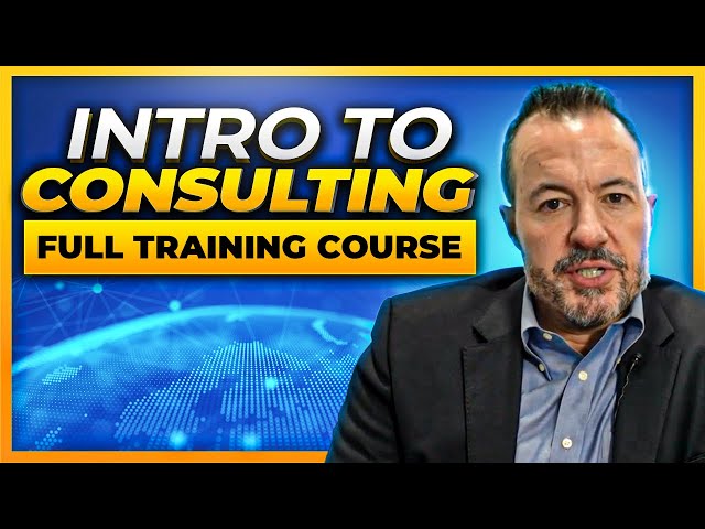 Introduction to Tech Consulting: The Complete Training Course