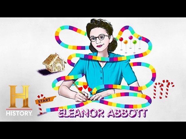 Eleanor Abbot Invents Candyland | History Honors 250