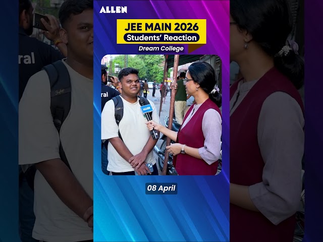 JEE Main 2026 Student Reactions | 8 April | Dream College #jee2026 #jee