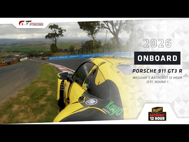 ONBOARD | Porsche 911 GT3 R | 2026 Bathurst 12 Hour + #IGTC