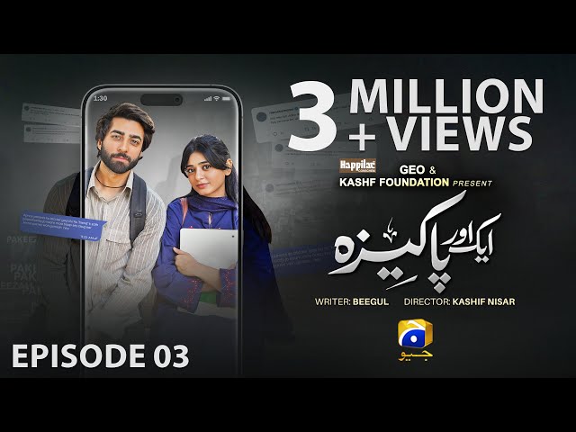 Aik Aur Pakeezah Episode 03 - [Eng Sub] - Digitally Presented by Happilac Paints - 21st January 2026