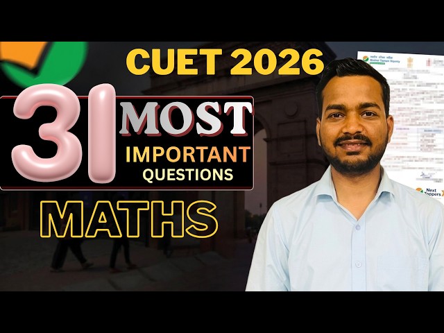 🔴 CUET 2026 Maths LIVE | 31 Most Important Questions 🔥 | Sure Shot तैयारी | Shrey Rathi Sir