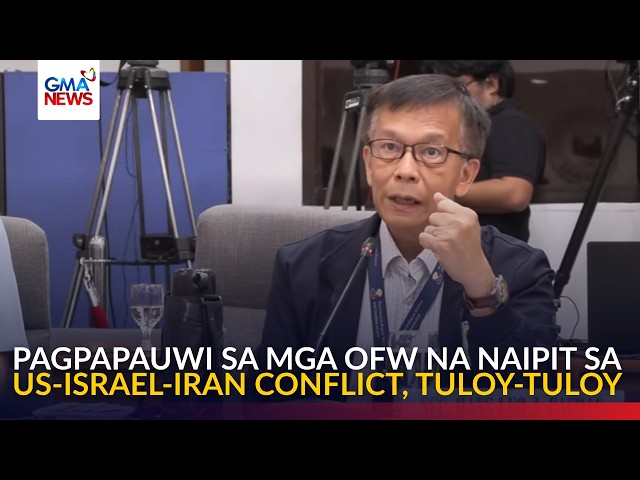 Pagpapauwi sa mga OFW na naipit sa US-Israel-Iran conflict, tuloy-tuloy ayon sa DMW | GMA News