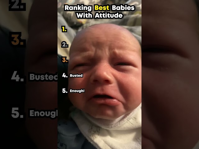 Ranking Best Babies With Attitude