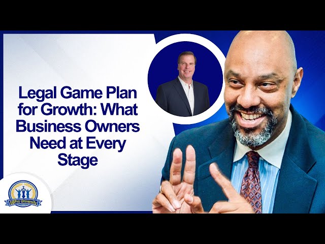 Legal Game Plan for Growth: What Business Owners Need at Every Stage with John Ursin