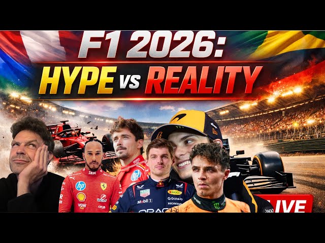 LIVE: F1 2026: Hype vs Reality
