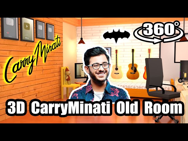 3D 360 Degree CarryMinati Old Room