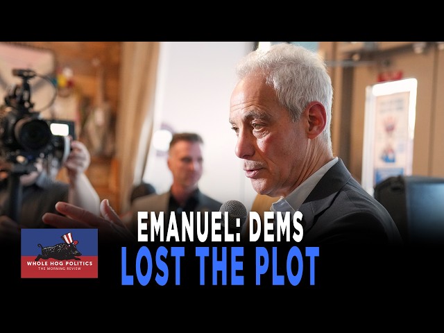 Rahm Emanuel Says Culture War Issues Could Hurt Democrats...Will They Listen? | WHOLE HOG POLITICS