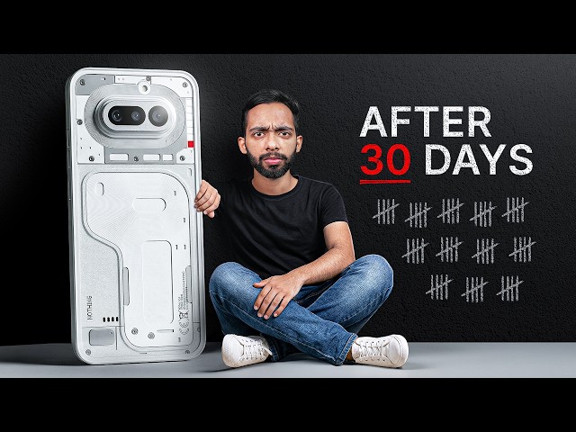 Nothing Phone 4a Reality Time - After 30 days!!