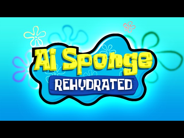 🔴AI Sponge Rehydrated