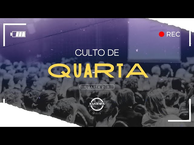 Culto Casa Limpa - Terça Feira -  24/03 - Bola de Neve Mauá.