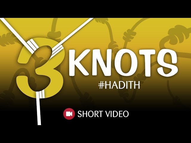 3 Knots - Beware! ᴴᴰ ┇ #Hadith ┇ Islamic Short Reminder ┇ TDR Production ┇
