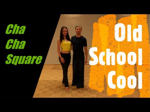 How to Dance Cha Cha Old School Cool!