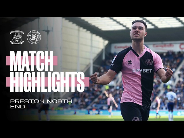 Preston North End 1-1 QPR | Match Highlights | Sky Bet Championship