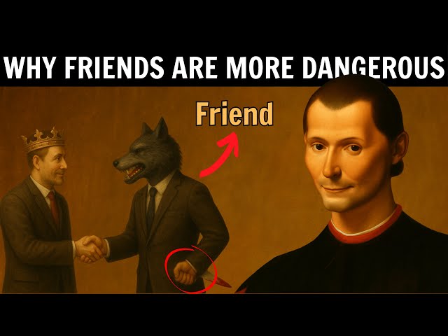 Why Enemies Are Better Than Friends in Power – Machiavelli Knew This