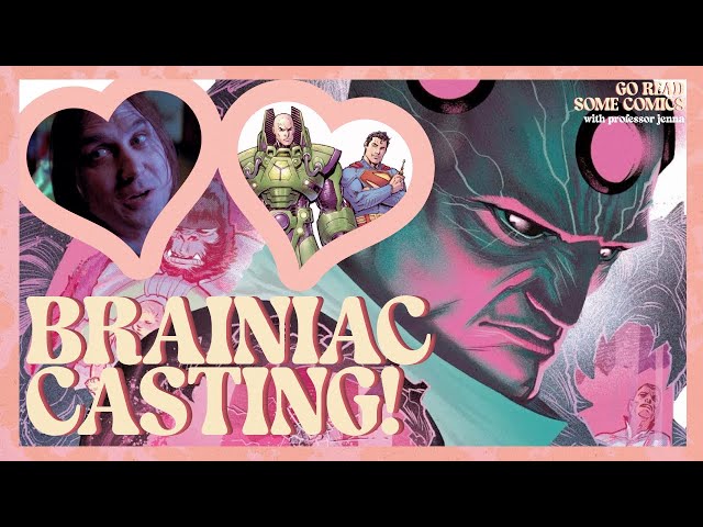 DCU Brainiac Casting Confirmed for Man of Tomorrow, and I Love It Already