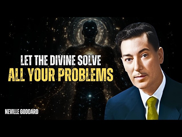 Once You Trust God Like This, Problems Disappear - Neville Goddard