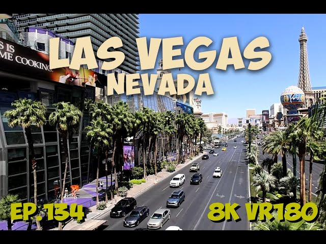 Ep.134 Las Vegas Nevada – Looking North and South Strip From Central Boulevard 8K VR180 3D Travel