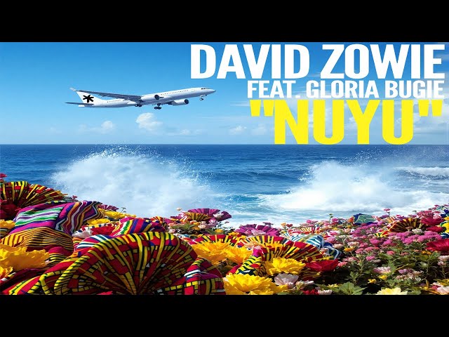 David Zowie Feat. Gloria Bugie - NUYU