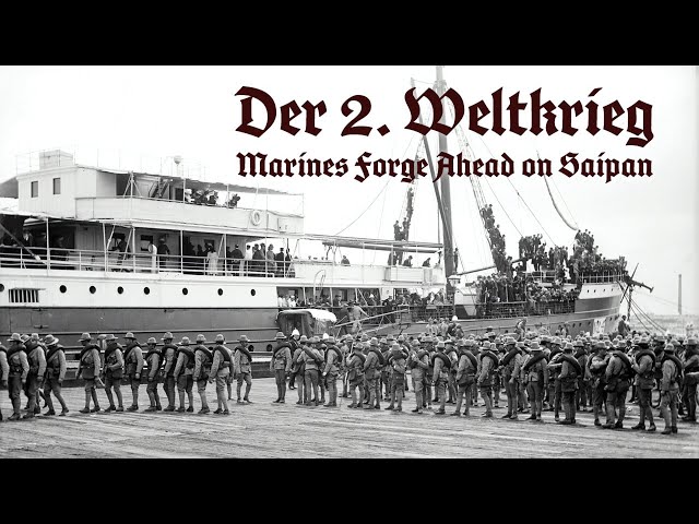 Der 2. Weltkrieg – Marines Forge Ahead on Saipan (Dokumentation Deutsch, Militär Doku Deutsch, 2.WK)