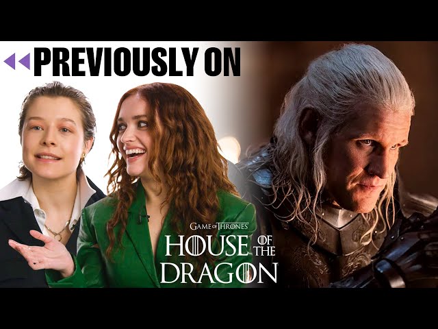 Emma D’Arcy & Olivia Cooke Recap 'House of the Dragon' Season 1 | Entertainment Weekly