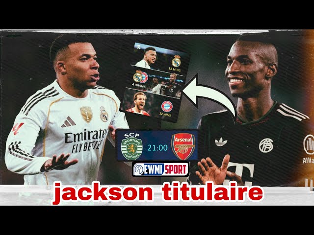 💣Nicolas Jackson could start, Bayern Munich - Real Madrid tie, Arsenal tricky match in Lisbon