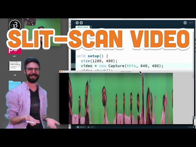 11.3: Slit-Scan Video - Processing Tutorial